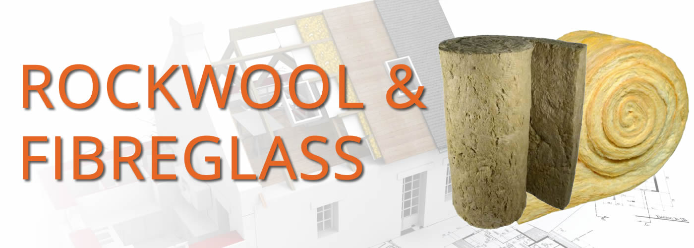 Rockwool and Fibreglass Insulation